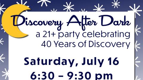 A graphic that says "Discovery After Dark" with a moon and details about an event