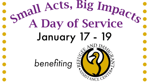 Graphic with words: Small Acts, Big Impacts: A Day of Service January 17 - 19