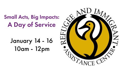 Logo for Refugee and Immigrant Assistance Center with text "Small Acts, Big Impacts: A Day of Service"