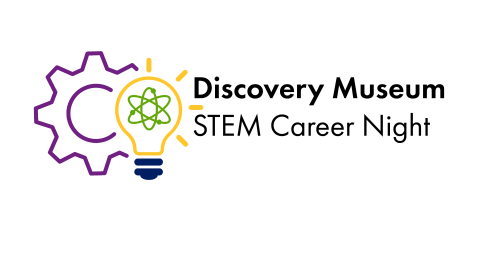 Text saying Discovery Museum STEM Career Night with a drawing of a purple gear, yellow and blue light bulb, and green atom symbol