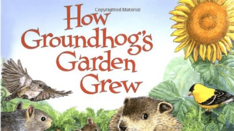 book cover for "How Groundhog's Garden Grew"