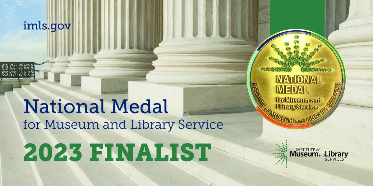 IMLS National Medal Finalist 2023