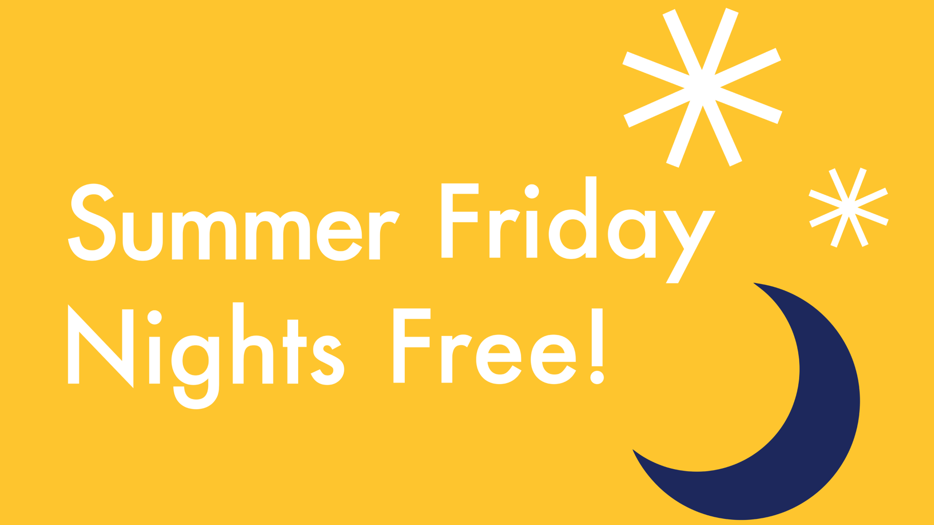 graphic logo that says, "Summer Friday Nights Free!"